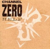 [Channel Zero Help Album Cover]