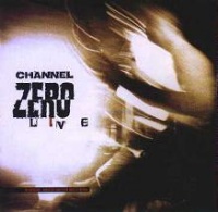 [Channel Zero Live Album Cover]