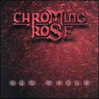 Chroming Rose New World Album Cover