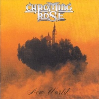 Chroming Rose New World Album Cover