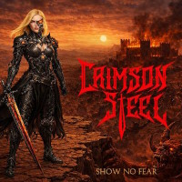 Crimson Steel Show No Fear Album Cover