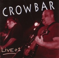 Crowbar Live plus 1 Album Cover