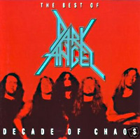 [Dark Angel Decade of Chaos Album Cover]
