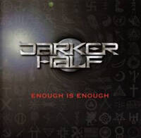Darker Half Enough Is Enough Album Cover