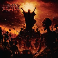 [Deicide To Hell With God Album Cover]
