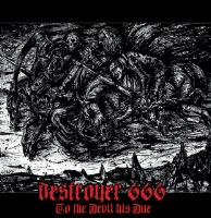 Destroyer 666 To the Devil His Due Album Cover