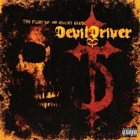 DevilDriver The Fury of Our Maker's Hand Album Cover