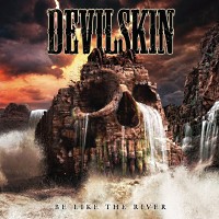 [Devilskin Be Like The River Album Cover]