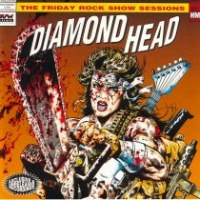 Diamond Head The Friday Rock Show Sessions Album Cover