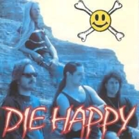 [Die Happy Die Happy Album Cover]