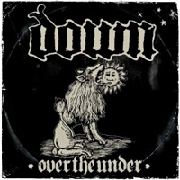 [Down III - Over the Under Album Cover]