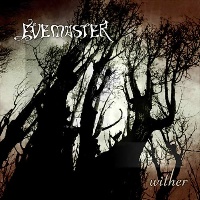 [Evemaster Wither Album Cover]