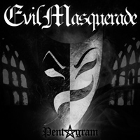 [Evil Masquerade Pentagram Album Cover]
