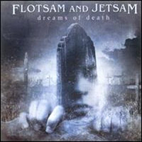[Flotsam and Jetsam Dreams Of Death Album Cover]