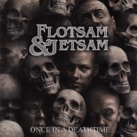 Flotsam and Jetsam Once In A Deathtime Album Cover