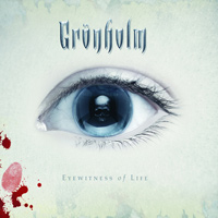 [Grnholm Eyewitness Of Life Album Cover]