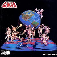 [GWAR This Toilet Earth Album Cover]