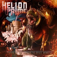 [Helion Prime Terror Of The Cybernetic Space Monster Album Cover]
