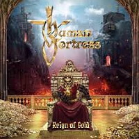 [Human Fortress Reign of Gold Album Cover]