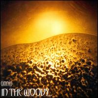 In The Woods... Omnio Album Cover