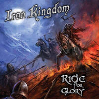 Iron Kingdom Ride For Glory Album Cover