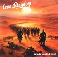 Iron Kingdom Shadows and Dust Album Cover