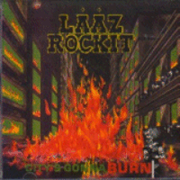 [Laaz Rockit City's Gonna Burn Album Cover]