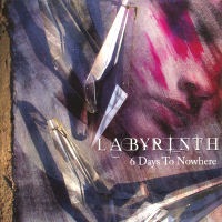 Labyrinth 6 Days To Nowhere Album Cover