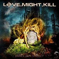 [Love.Might.Kill Brace For Impact Album Cover]