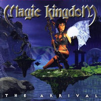 Magic Kingdom The Arrival Album Cover