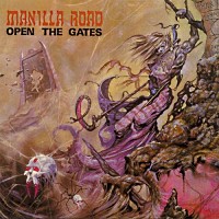 Manilla Road Open the Gates Album Cover