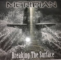 [Meridian Breaking the Surface Album Cover]