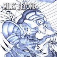 Miles Beyond Miles Beyond Album Cover