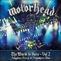 [Motorhead The World Is Ours - Vol. 2 Album Cover]