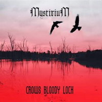 [Mystirium Crows Bloody Loch Album Cover]