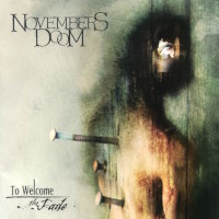 Novembers Doom To Welcome the Fade Album Cover