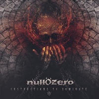 Null 'o' Zero Instructions To Dominate Album Cover
