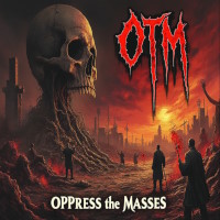 Oppress The Masses OPPRESS the MASSES Album Cover