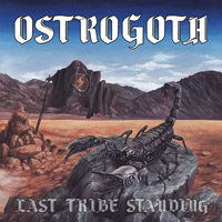 [Ostrogoth Last Tribe Standing  Album Cover]