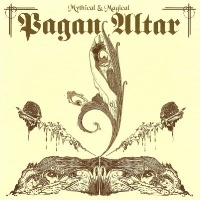 Pagan Altar Mythical and Magical Album Cover