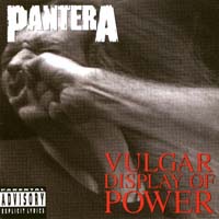 [Pantera Vulgar Display Of Power Album Cover]