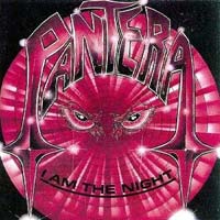 [Pantera I Am the Night Album Cover]