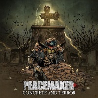 [Peacemaker Concrete and Terror Album Cover]