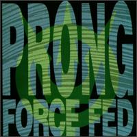 Prong Force Fed Album Cover