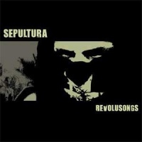 Sepultura Revolusongs Album Cover