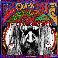 [Rob Zombie Venomous Rat Regeneration Vendor Album Cover]