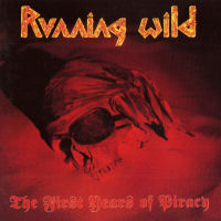 Running Wild The First Years Of Piracy Album Cover