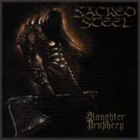 [Sacred Steel Slaughter Prophecy Album Cover]