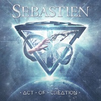 [Sebastien Act of Creation Album Cover]