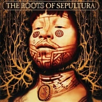 Sepultura The Roots of Sepultura Album Cover